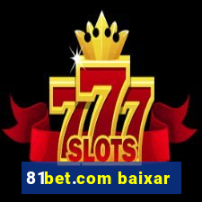 81bet.com baixar